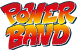 POWER BAND